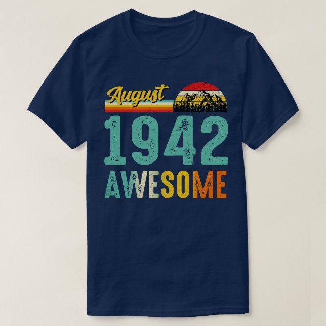 August 1942 Birthday Gift Shirt Vintage August 194 (Design Front)