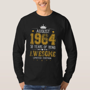 August 1964 58 Years Of Being Awesome T-Shirt