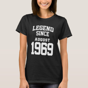 August 1969 53rd Birthday Legend 53 Years Old T-Shirt