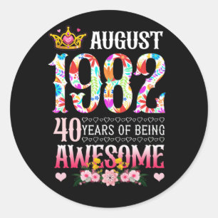 August 1982 40th Birthday 40 Years Awesome Floral Classic Round Sticker