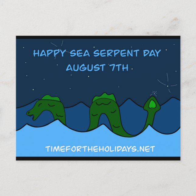 August 7th is National Sea Serpent Day   Postcard (Front)