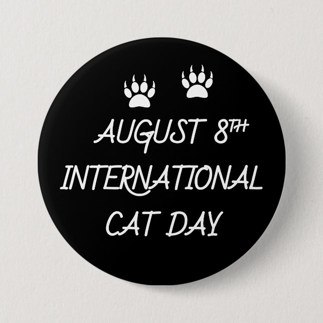 August 8th International Cat Day 7.5 Cm Round Badge (Front)