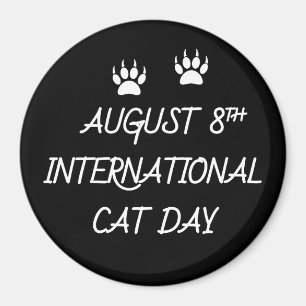 August 8th International Cat Day Magnet