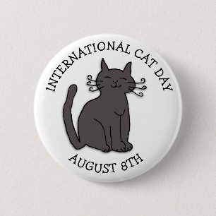 August 8th is International Cat Day Holiday 6 Cm Round Badge