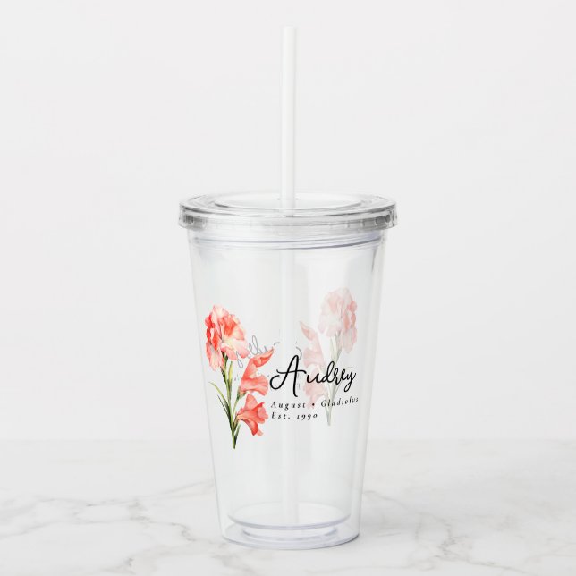 August Birth Month Flower Gladiolus Personalised Acrylic Tumbler (Front)