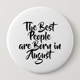 "August" Birthday Button