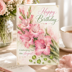 August Birthday Card with Pink Gladiolus & Peridot