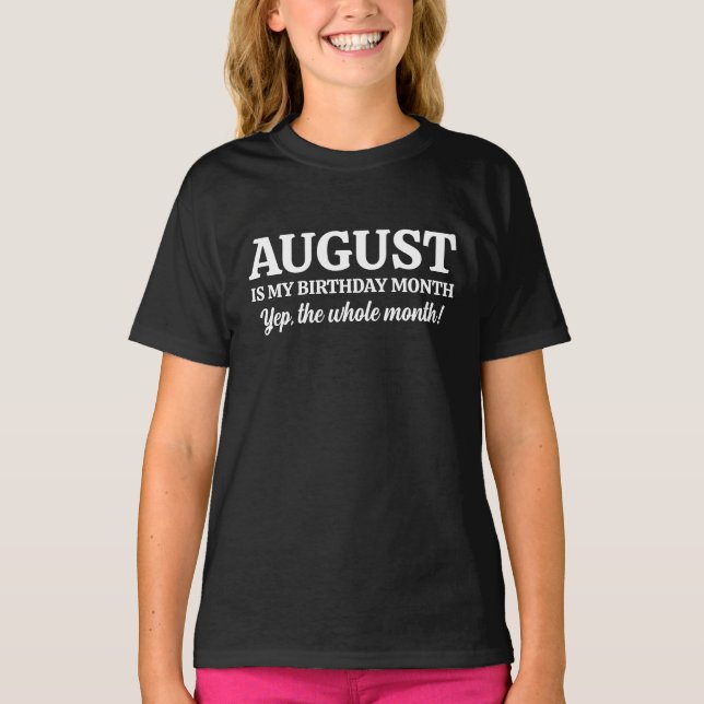 August Birthday  T-Shirt (Front)