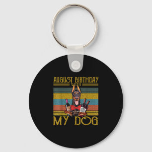 August Birthday With My Doberman Pinscher Dog 2020 Key Ring