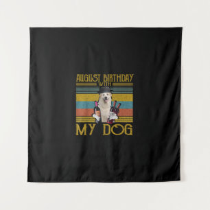 August Birthday With My Great Pyrenees Dog 2020 Tapestry