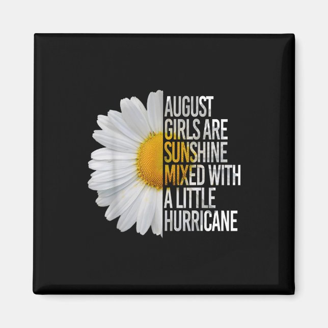 August Birthday Womens Gift Funny Daisy Quote Gift Magnet (Front)