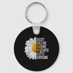 August Birthday Womens Gift Funny Quote Gift Key Ring
