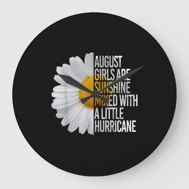 August Birthday Womens Gift Funny Quote Gift Large Clock (Front)
