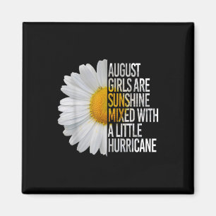 August Birthday Womens Gift Funny Quote Gift Magnet