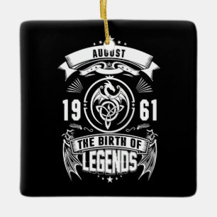 August Gift 1961 The Birth Of The Legends Ceramic Ornament