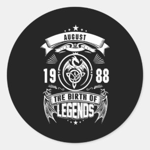 August Gift 1988 The Birth Of The Legends Classic Round Sticker