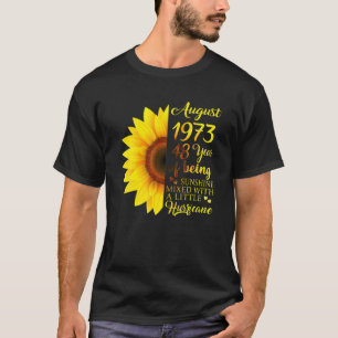 August Girls 1973 Birthday Gift 48 Years Old Made T-Shirt