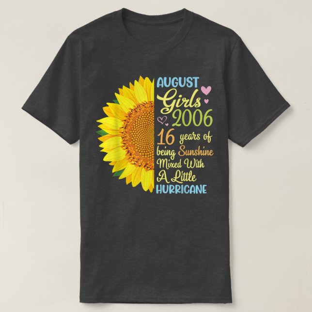 August Girls 2006 16 Years Of Being Sunshine Mied  T-Shirt (Design Front)
