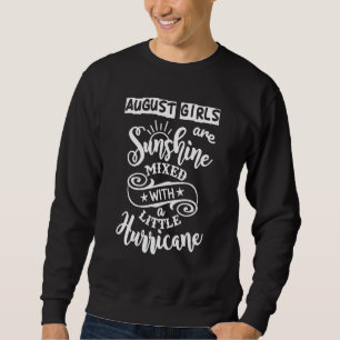 August Girls Are Sunshine Mixed Little Hurricane Sweatshirt