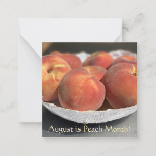 August is Peach Month! Card