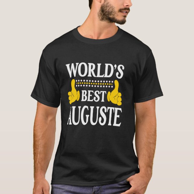 Auguste Personal Name Funny First Name World's Bes T-Shirt (Front)