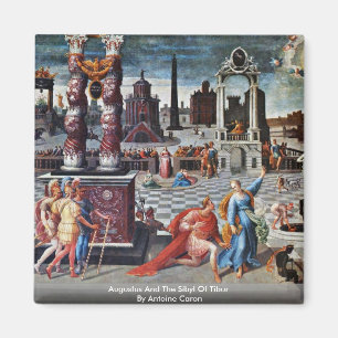 Augustus And The Sibyl Of Tibur By Antoine Caron Magnet