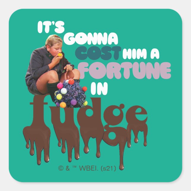 Augustus Gloop - A Fortune in Fudge Square Sticker (Front)