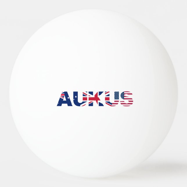 AUKUS AU UK US Security Pact Alliance Flags Ping Pong Ball (Front)