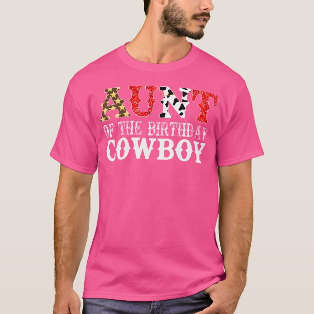 Aunt 1St First Birthday Cowboy Western Rodeo Party T-Shirt (Front)