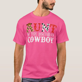 Aunt 1St First Birthday Cowboy Western Rodeo Party T-Shirt