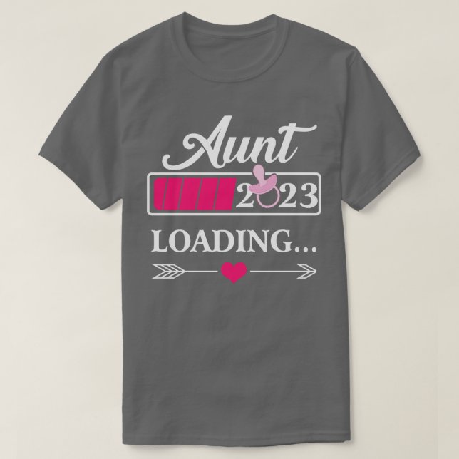 Aunt 2023 Loading New Auntie To Be Promoted To Aun T-Shirt (Design Front)