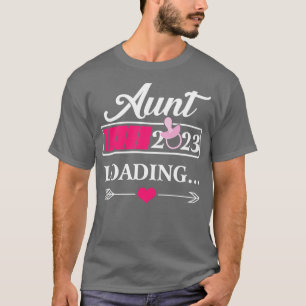 Aunt 2023 Loading New Auntie To Be Promoted To Aun T-Shirt