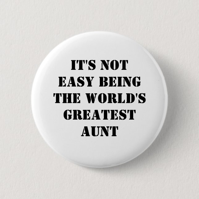 Aunt 6 Cm Round Badge (Front)