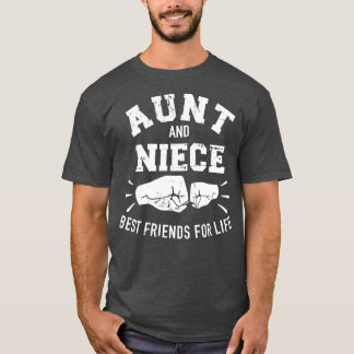 Aunt and niece friends for life T-Shirt