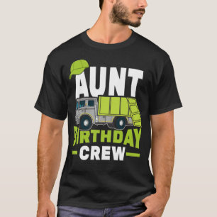 Aunt Birthday Crew Garbage christmas market T-Shirt