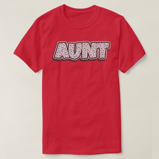 Aunt Cookies Baker Cookie Lover Baking Women Baked T-Shirt (Design Front)