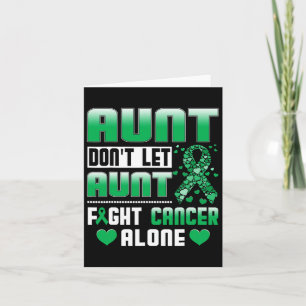 Aunt Don't Let Aunt Fight Cancer Alone Bile Duct C Card