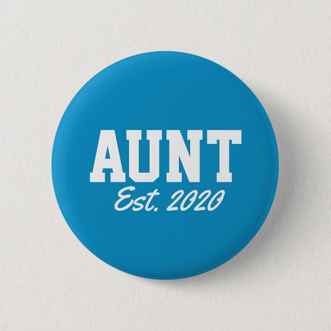 "Aunt - est. date" novelty 6 Cm Round Badge (Front)