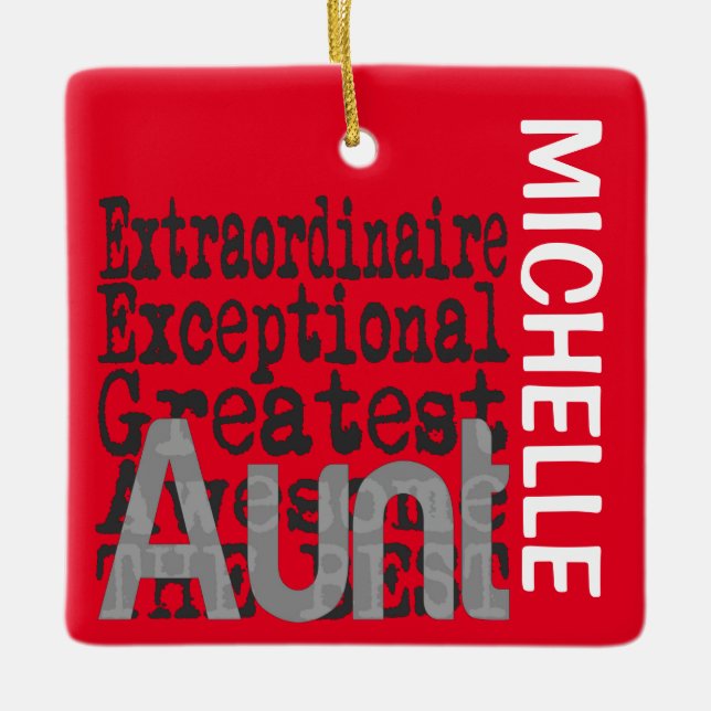 Aunt Extraordinaire CUSTOM Ceramic Ornament (Front)
