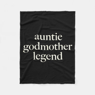 Aunt Godmother Legend Funny Godparent S Gift Aunt  Fleece Blanket