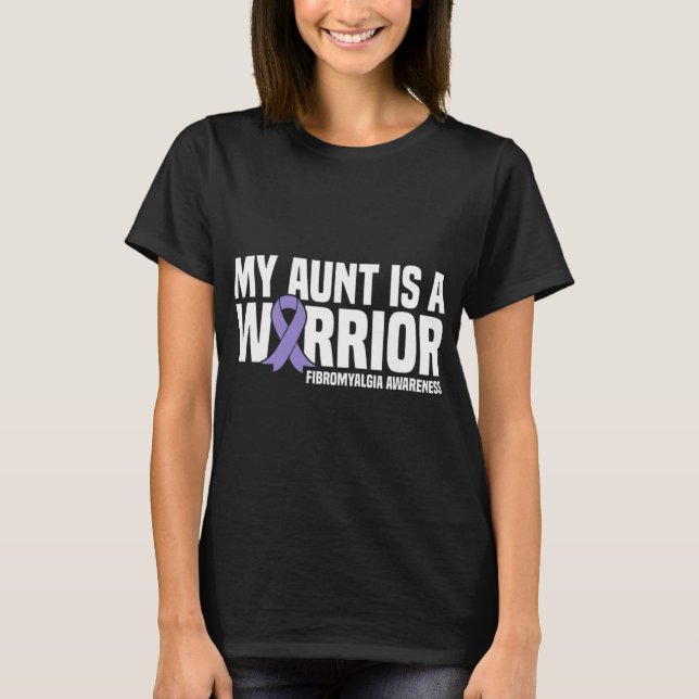 Aunt Is A Warrior Fibromyalgia Awareness  T-Shirt (Front)