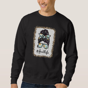Aunt Life Bleached Auntlife Leopard Messy Bun Moth Sweatshirt
