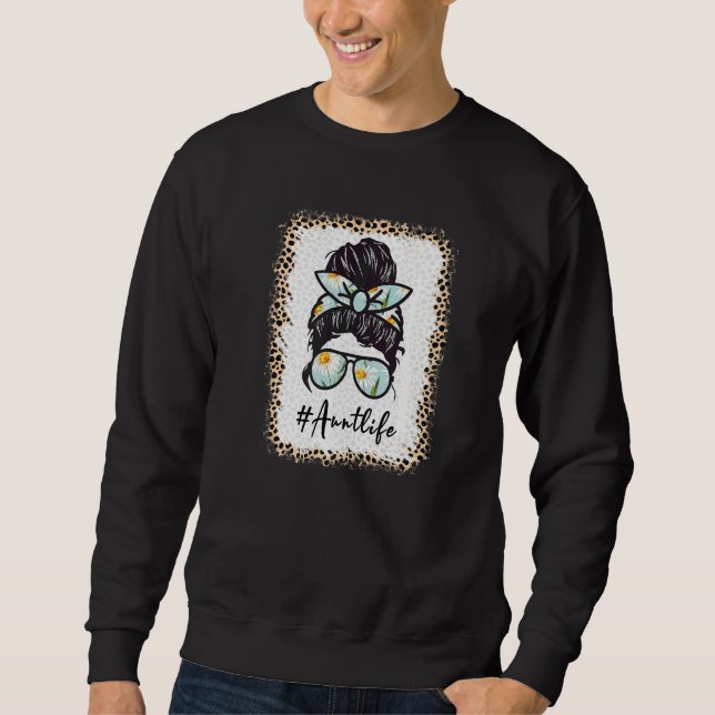 Aunt Life Bleached Auntlife Leopard Messy Bun Moth Sweatshirt (Front)