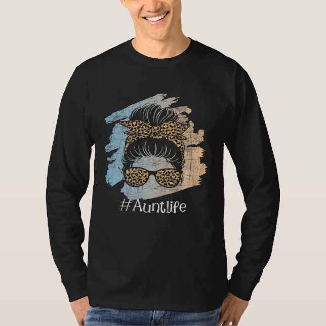 Aunt Life Leopard Auntie Aunty Messy Hair Bun Niec T-Shirt (Front)