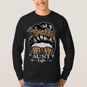 Aunt Life Messy Bun Hair Aunt Leopard T-Shirt