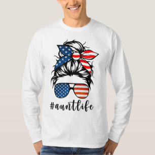 Aunt Life Messy Bun Hair Bandanna Sunglasses Ameri T-Shirt