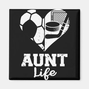 Aunt Life Soccer Hockey Heart Split Sports Game Da Magnet