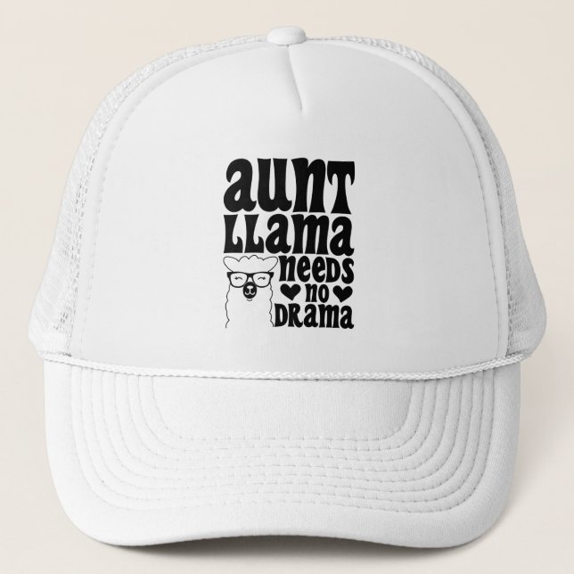 Aunt Llama Needs No Drama Auntie Typography Modern Trucker Hat (Front)