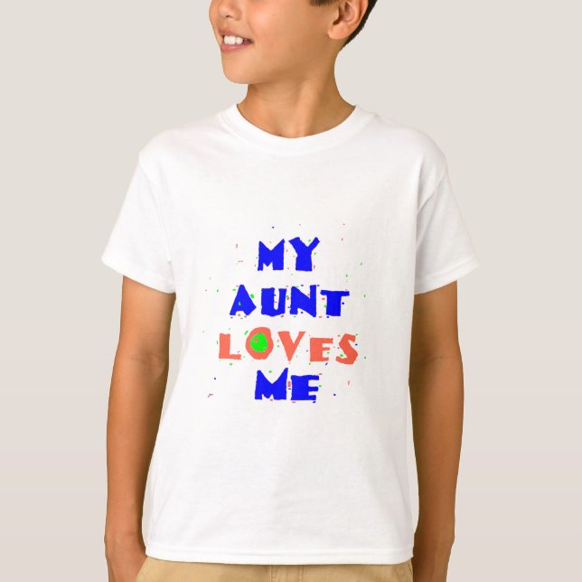 Aunt Love Me T-Shirt (Front)
