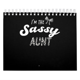 Aunt Lover | I'm the sassy aunt Calendar